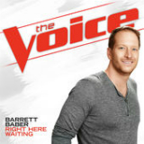 Right Here Waiting (The Voice Performance) [Single] Lyrics Barrett Baber