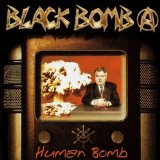 Human Bomb Lyrics Black Bomb A
