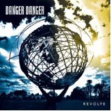 Revolve Lyrics Danger Danger