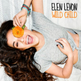 Wild Child (Single) Lyrics Elen Levon
