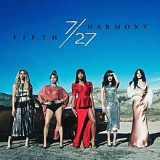 7/27 Lyrics Fifth Harmony