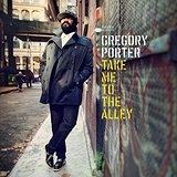 Take Me to the Alley Lyrics Gregory Porter