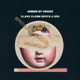Class Clown Spots a UFO Lyrics Guided By Voices