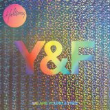 We Are Young & Free Lyrics Hillsong Young & Free