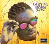 Ghetto Born Lyrics Jah Vinci