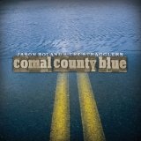 Comal County Blue Lyrics Jason Boland & The Stragglers