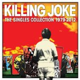The Singles Collection 1979-2012 Lyrics Killing Joke