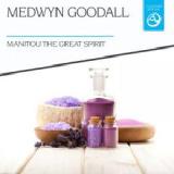 Manitou the Great Spirit Lyrics Medwyn Goodall