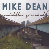 Middle Ground Lyrics Mike Dean