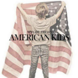 American Kids (EP) Lyrics My Girl Friday