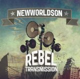 Rebel Transmission Lyrics NewWorldSon