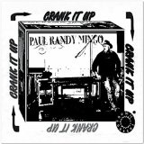 Crank It Up Lyrics Paul Randy Mingo