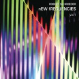New Frequencies Vol.1 Lyrics Robert Schroeder