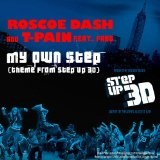 My Own Step (Single) Lyrics Roscoe Dash & T-Pain