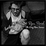 The Living Room Sessions - EP Lyrics Ryan Parish