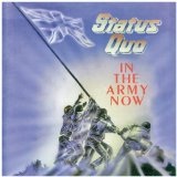 In The Army Now Lyrics Status Quo