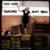 Darling Just Walk Lyrics Tess Dunn