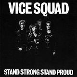Stand Strong Stand Proud Lyrics Vice Squad