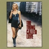 The Thing Called Love Soundtrack Lyrics Welch Kevin