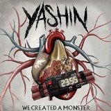 We Created a Monster Lyrics Yashin