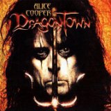 Dragontown Lyrics Alice Cooper