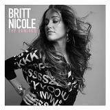 The Remixes Lyrics Britt Nicole