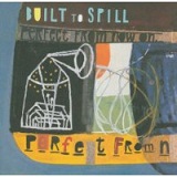 Perfect From Now On Lyrics Built to Spill
