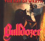 The Day Of Wrath Lyrics Bulldozer