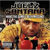 What the Game's Been Missing! Lyrics Juelz Santana