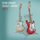 Duets Lyrics Kevin Eubanks & Stanley Jordan