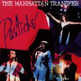 Pastiche Lyrics Manhattan Transfer