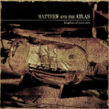 Kingdom Of Your Own (EP) Lyrics Matthew And The Atlas