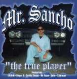 True Player Lyrics Mr. Sancho