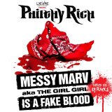 Messy Marv Aka The Girl Girl Is A Fake Blood Lyrics Philthy Rich