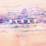 Dreams-EP Lyrics Rexxy