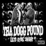 Lets Ryde 2Night Lyrics Tha Dogg Pound