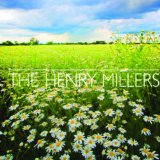 Daisies Lyrics The Henry Millers