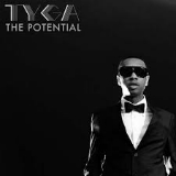 The Potential (Mixtape) Lyrics Tyga