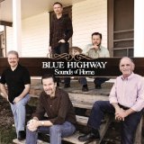 Sounds Of Home Lyrics Blue Highway