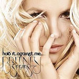 Hold It Against Me (Single) Lyrics Britney Spears