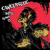 Battle Hymns II Lyrics Cancerslug