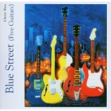 Blue Street (Five Guitars) Lyrics Chris Rea