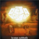 Brown Sabbath Lyrics Deja Voodoo
