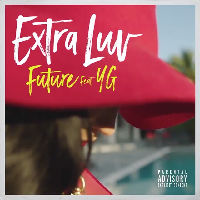 Extra Luv (Single) Lyrics Future