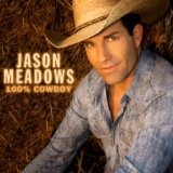 100% Cowboy Lyrics Jason Meadows