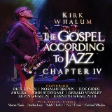 The Gospel According To Jazz, Chapter IV Lyrics Kirk Whalum