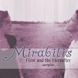 Here and the Hereafter sampler Lyrics Mirabilis