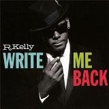 Write Me Back Lyrics R. Kelly