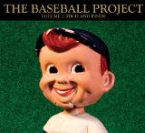 Volume 2: High And Inside Lyrics The Baseball Project