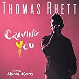 Craving You (Single) Lyrics Thomas Rhett
